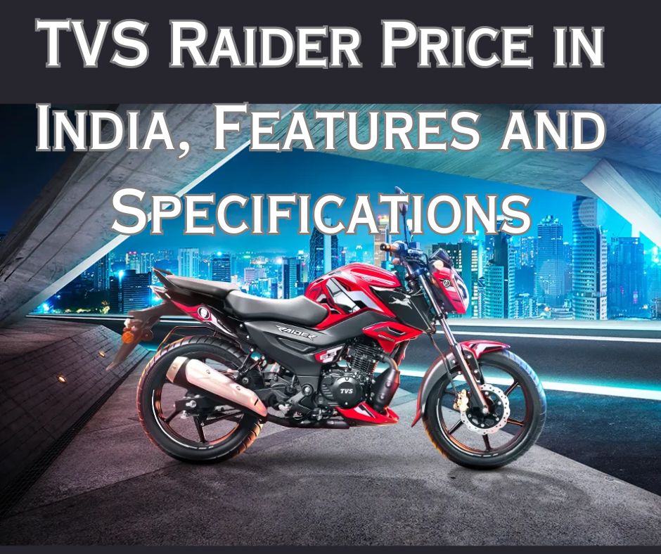 TVS Raider Price in India, Features and Specifications