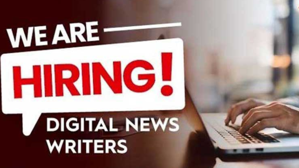 Digital News Writers Hiring